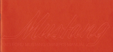 1973 Ford Mustang - Owners Manual (english)