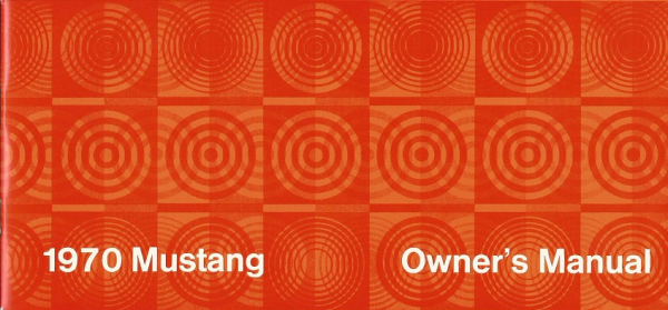 1970 Ford Mustang - Owners Manual (english)