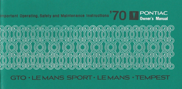 1970 Pontiac GTO, Le Mans Sport, Le Mans and Tempest - Owners Manual (english)