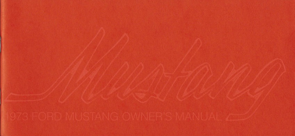 1973 Ford Mustang - Owners Manual (english)